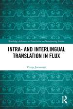 Intra- and Interlingual Translation in Flux