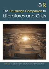 The Routledge Companion to Literatures and Crisis