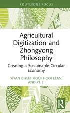 Agricultural Digitization and Zhongyong Philosophy: Creating a Sustainable Circular Economy