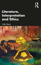 Literature, Interpretation and Ethics