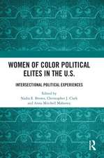 Women of Color Political Elites in the U.S.: Intersectional Political Experiences