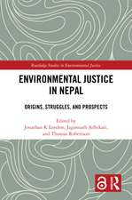 Environmental Justice in Nepal: Origins, Struggles, and Prospects