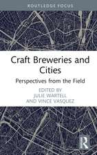 Craft Breweries and Cities: Perspectives from the Field