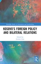 Kosovo’s Foreign Policy and Bilateral Relations