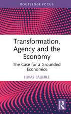 Transformation, Agency and the Economy