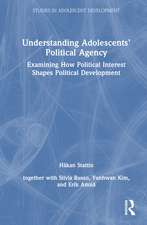 Understanding Adolescents’ Political Agency: Examining How Political Interest Shapes Political Development