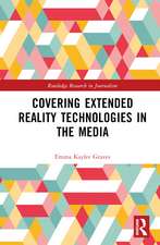 Covering Extended Reality Technologies in the Media