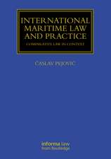 International Maritime Law and Practice: Comparative Law in Context