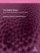 This Mighty Dream: Social Protest Movements in the United States