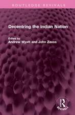 Decentring the Indian Nation