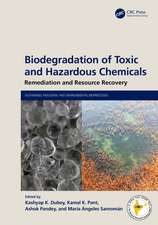 Biodegradation of Toxic and Hazardous Chemicals