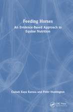 Feeding Horses: An Evidence-Based Approach to Equine Nutrition