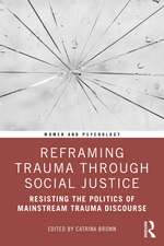 Reframing Trauma Through Social Justice