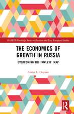 The Economics of Growth in Russia: Overcoming the Poverty Trap