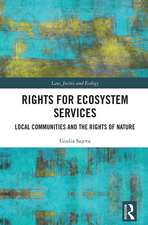 Rights for Ecosystem Services: Local Communities and the Rights of Nature