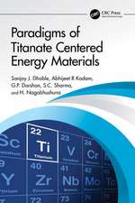 Paradigms of Titanate Centered Energy Materials