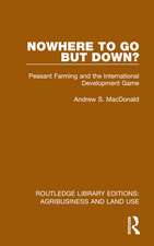 Nowhere To Go But Down?: Peasant Farming and the International Development Game