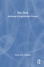 Eco Tech: Investing in Regenerative Futures