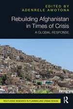 Rebuilding Afghanistan in Times of Crisis: A Global Response