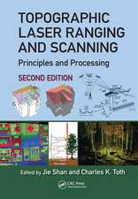 Topographic Laser Ranging and Scanning: Principles and Processing, Second Edition