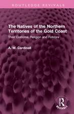 The Natives of the Northern Territories of the Gold Coast