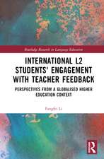 International L2 Students' Engagement with Teacher Feedback: Perspectives from a Globalised Higher Education Context