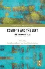 COVID-19 and the Left: The Tyranny of Fear