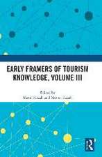 Early Framers of Tourism Knowledge, Volume III