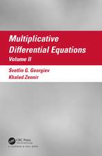 Multiplicative Differential Equations: Volume II