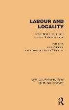 Labour and Locality: Uneven Development and the Rural Labour Process