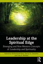 Leadership at the Spiritual Edge: Emerging and Non-Western Concepts of Leadership and Spirituality