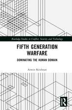 Fifth Generation Warfare: Dominating the Human Domain