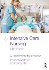 Intensive Care Nursing: A Framework for Practice