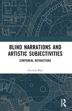 Blind Narrations and Artistic Subjectivities