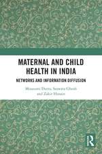 Maternal and Child Health in India: Networks and Information Diffusion