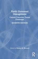 Public Personnel Management: Current Concerns, Future Challenges