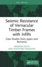 Seismic Resistance of Vernacular Timber Frames with Infills