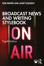 Broadcast News and Writing Stylebook