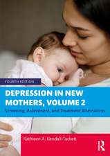 Depression in New Mothers, Volume 2: Screening, Assessment, and Treatment Alternatives