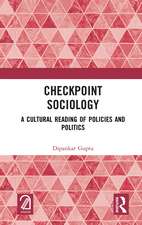 Checkpoint Sociology: A Cultural Reading of Policies and Politics