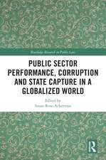 Public Sector Performance, Corruption and State Capture in a Globalized World