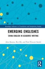 Emerging Englishes: China English in Academic Writing