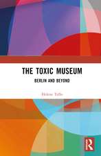 The Toxic Museum