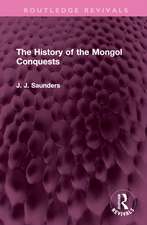 The History of the Mongol Conquests