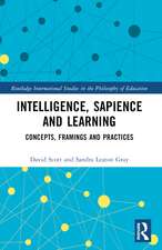 Intelligence, Sapience and Learning: Concepts, Framings and Practices