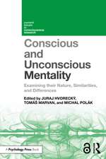 Conscious and Unconscious Mentality: Examining their Nature, Similarities, and Differences