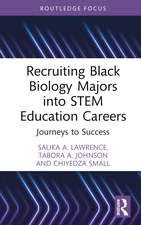 Recruiting Black Biology Majors into STEM Education Careers: Journeys to Success