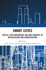 Smart Cities: Lock-in, Path-dependence and Non-linearity of Digitalization and Smartification