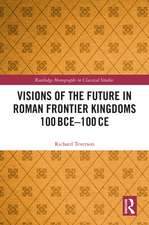 Visions of the Future in Roman Frontier Kingdoms 100 BCE–100 CE