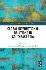 Global International Relations in Southeast Asia